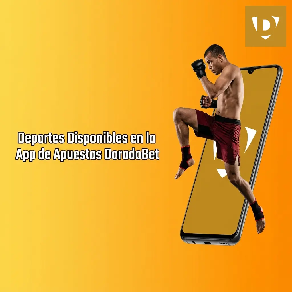 Deportes disponibles en DoradoBet app: fútbol, básquetbol, tenis, eSports y más con apuestas LIVE y LINE